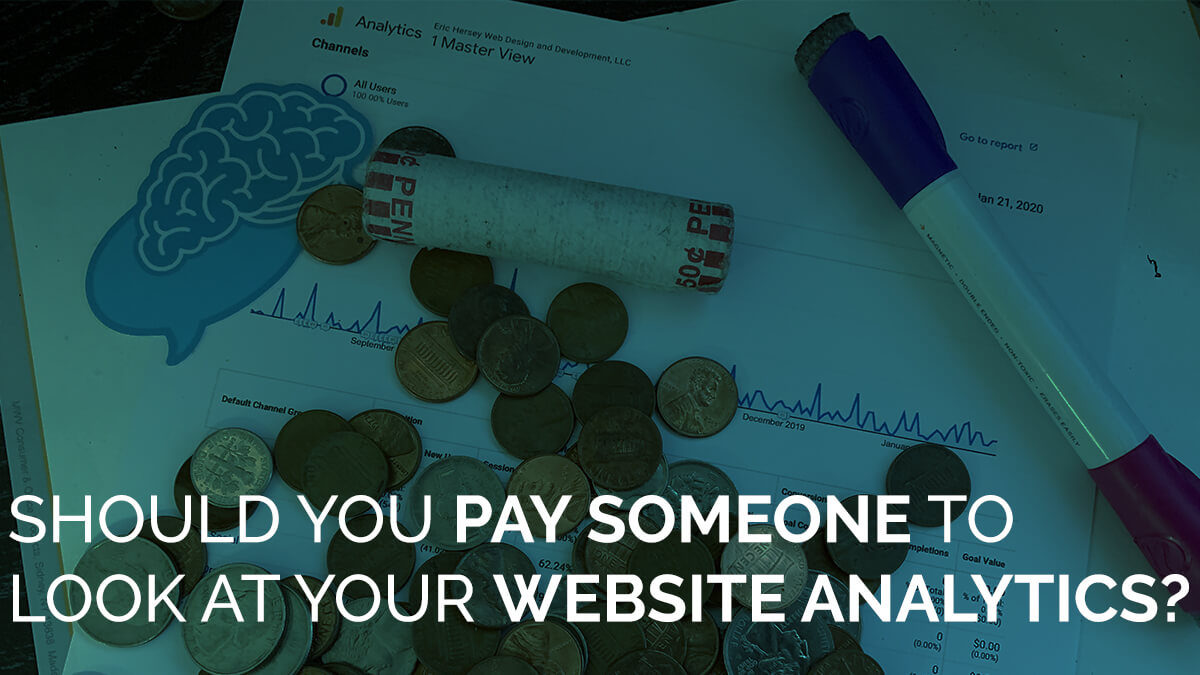 Should You Pay Someone To Look At Your Website Analytics