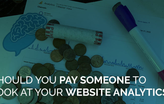 Should You Pay Someone To Look At Your Website Analytics