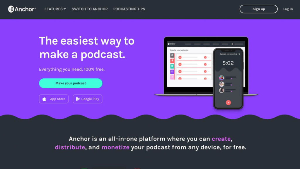 Anchor the easiest way to make a podcast. Homepage.