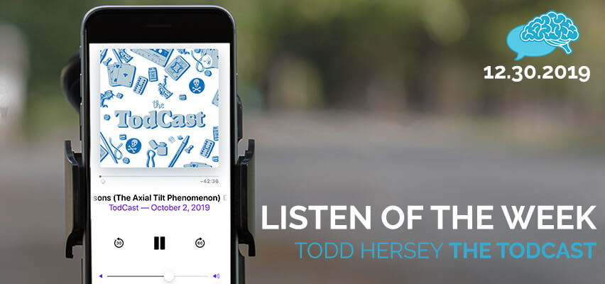 Listen of the Week: Todcast