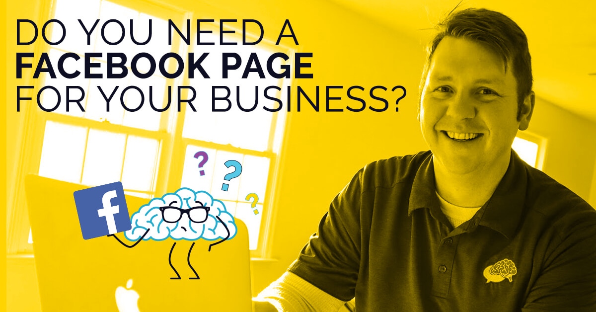 Do You Need a Facebook Page For Your Business