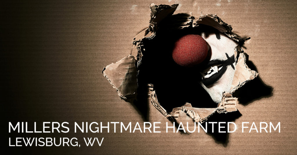 Millers Nightmare Haunted Farm Lewisburg, WV